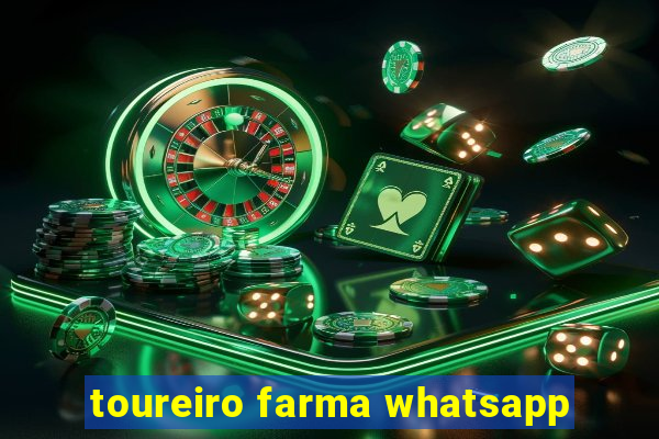 toureiro farma whatsapp